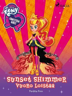 Cover My Little Pony - Equestria Girls - Sunset Shimmerin vuoro loistaa (eBook, ePUB)