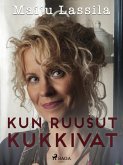 Kun ruusut kukkivat (eBook, ePUB)