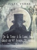 De la Terre à la Lune, trajet direct en 97 heures 20 minutes (eBook, ePUB)