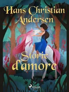 Storie d'amore (eBook, ePUB) - Andersen, H. C.