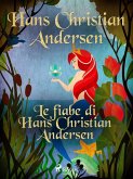 Le fiabe di Hans Christian Andersen (eBook, ePUB)