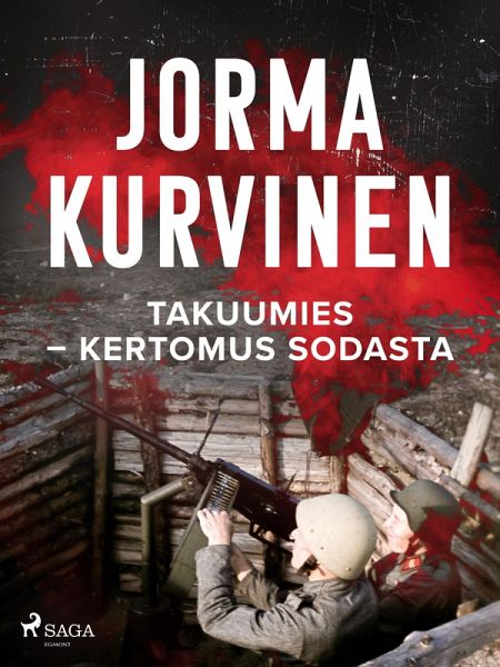 Takuumies- Kertomus sodasta (eBook, ePUB) Takuumies- Kertomus sodasta (eBook, ePUB)