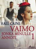 Vaimo, jonka minulle annoit 1 (eBook, ePUB)