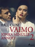 Vaimo, jonka minulle annoit 2 (eBook, ePUB)
