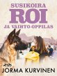 Susikoira Roi ja vaihto-oppilas (eBook,... - Bild 1