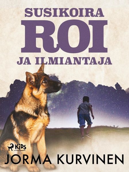 Susikoira Roi ja ilmiantaja (eBook, ePUB) Susikoira Roi ja ilmiantaja (eBook, ePUB)