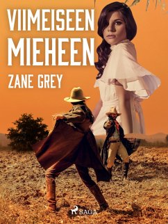 Viimeiseen mieheen (eBook, ePUB) - Grey, Zane