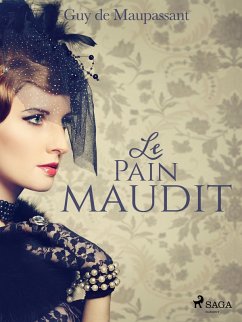 Le Pain maudit (eBook, ePUB) - de Maupassant, Guy