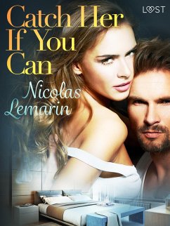 Cover Catch Her If You Can - erotic short story (eBook, ePUB)