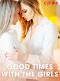 Good Times With The Girls (eBook, ePUB) Good Times With The Girls (eBook, ePUB)