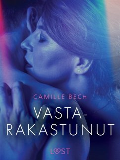 Cover Vastarakastunut - eroottinen novelli (eBook, ePUB)