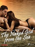 The Naked God from the Sea (eBook, ePUB) The Naked God from the Sea (eBook, ePUB)