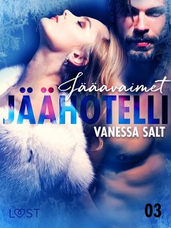 Jäähotelli 3: Jääavaimet - eroottinen novelli (eBook, ePUB) - Salt, Vanessa