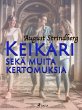 Keikari sekä muita kertomuksia (eBook,... - Bild 1