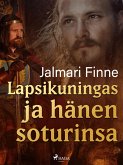 Lapsikuningas ja hänen soturinsa (eBook, ePUB)