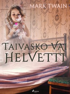 Taivasko vai helvetti (eBook, ePUB) - Twain, Mark