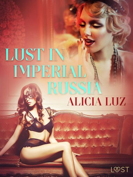Lust in Imperial Russia - Erotic Short Story (eBook, ePUB)
