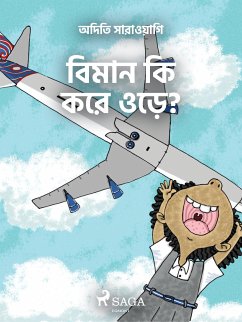 বিমান কি করে ওড়ে? (eBook, ePUB) - Sarawagi, Aditi