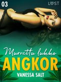 Angkor 3: Murrettu lukko - eroottinen novelli (eBook, ePUB)