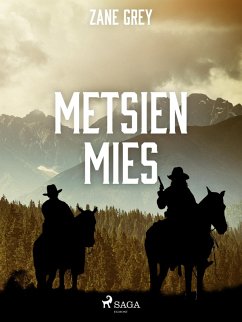 Metsien mies (eBook, ePUB) - Grey, Zane