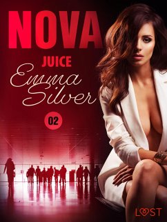 Nova 2: Juice - Erotic Short Story (eBook, ePUB) - Silver, Emma