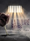 La Tulipe noire (eBook, ePUB)