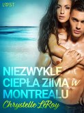 Niezwykle ciepła zima w Montrealu - opowiadanie erotyczne (eBook, ePUB)