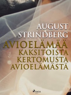 Avioelämää: kaksitoista kertomusta avioelämästä (eBook, ePUB) - Strindberg, August
