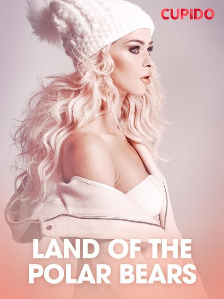 Land of the Polar Bears (eBook, ePUB) Land of the Polar Bears (eBook, ePUB)