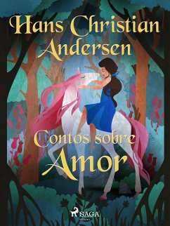 Contos sobre Amor (eBook, ePUB) - Andersen, H.C.