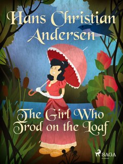 The Girl Who Trod on the Loaf (eBook, ePUB) - Andersen, H. C.