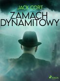 Zamach dynamitowy (eBook, ePUB)