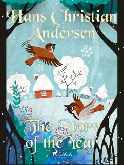The Story of the Year (eBook, ePUB) - Andersen, H. C.