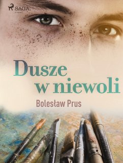 Dusze w niewoli (eBook, ePUB) - Prus, Boleslaw