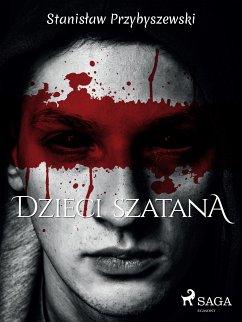 Dzieci szatana (eBook, ePUB) - Przybyszewski, Stanislaw