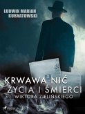 Krwawa nić życia i zbrodni Wiktora Zielińskiego (eBook, ePUB)