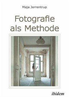 Fotografie als Methode (eBook, ePUB) - Jerrentrup, Maja