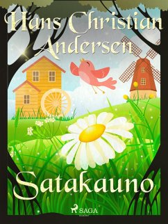 Satakauno (eBook, ePUB) - Andersen, H. C.