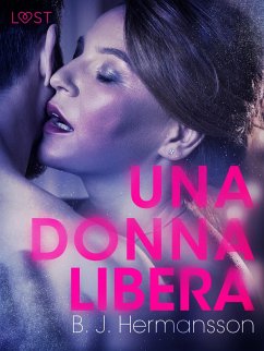 Una donna libera - Racconto erotico (eBook, ePUB) Cover Una donna libera - Racconto erotico (eBook, ePUB)