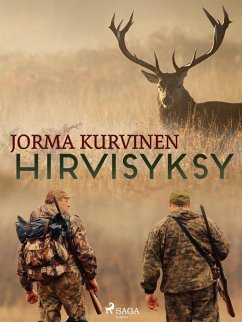 Hirvisyksy (eBook, ePUB) - Kurvinen, Jorma