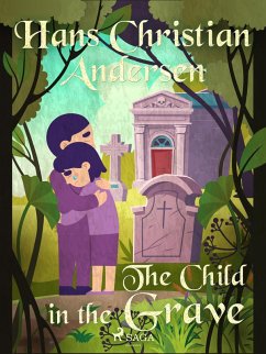 The Child in the Grave (eBook, ePUB) - Andersen, H. C.