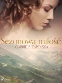 Sezonowa miłość (eBook, ePUB)