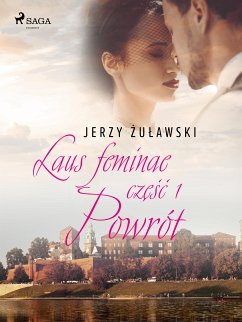 Laus feminae 1: Powrót (eBook, ePUB) - Żuławski, Jerzy