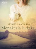 Menażeria ludzka (eBook, ePUB)