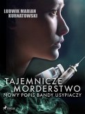 Tajemnicze morderstwo, nowy popis bandy usypiaczy (eBook, ePUB)