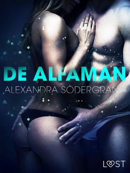 De alfaman - erotisch verhaal (eBook, ePUB)