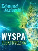 Wyspa elektryczna (eBook, ePUB)