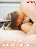 Only good neighbours (eBook, ePUB) Only good neighbours (eBook, ePUB)