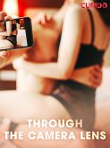 Through the Camera Lens (eBook, ePUB) Through the Camera Lens (eBook, ePUB)
