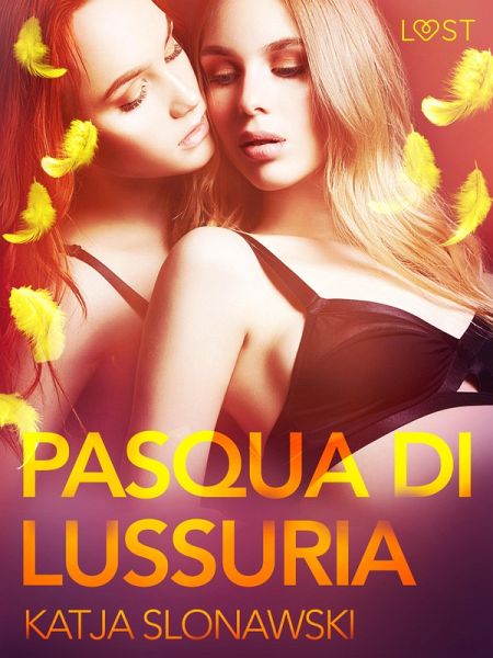 Pasqua di lussuria - Breve racconto erotico (eBook, ePUB)